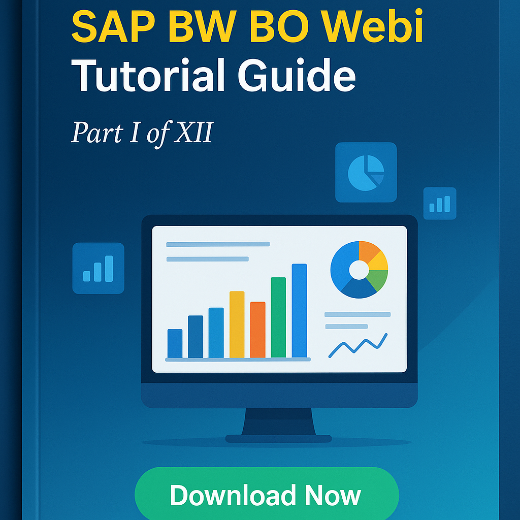 Get SAP BW BO Webi Tutorial Guide - Part I of XII|Web Intelligence